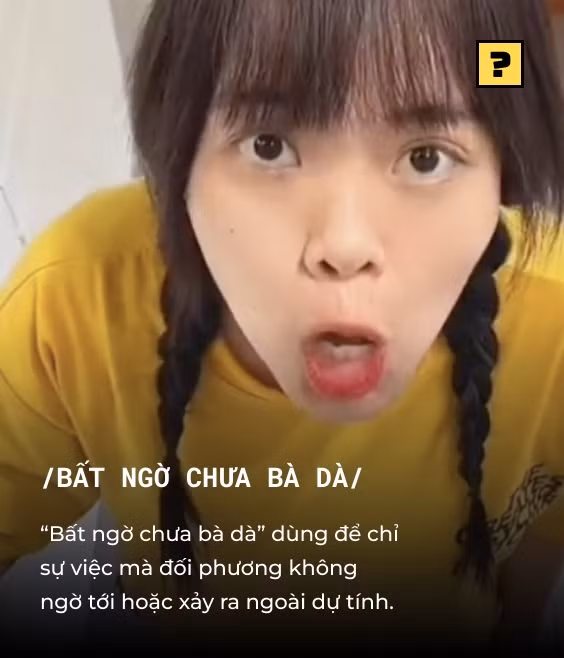 “Bất ngờ chưa bà già?” hay “Hế lô bà già” bắt nguồn từ một video của hot TikToker tên EYEIYAGI bất ổn. Cụm từ "bất ngờ chưa bà già" tràn ngập TikTok lẫn Facebook, YouTube...