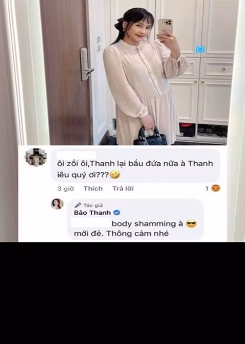 Mới đây, trên trang cá nhân, Bảo Thanh đăng tải loạt ảnh rạng rỡ sau 2 tháng sinh con gái. Do chưa thể lấy lại vóc dáng cũng như mặc chiếc váy khá rộng nên nữ diễn viên bị một số cư dân mạng chê ngoại hình. Về phần mình, Bảo Thanh không ngại đáp trả các antifan kém duyên. Cụ thể, khi bị một cư dân mạng chê bụng to như bầu lần 3, nữ diễn viên phản hồi: "Body shaming à, mới đẻ. Thông cảm nhé".