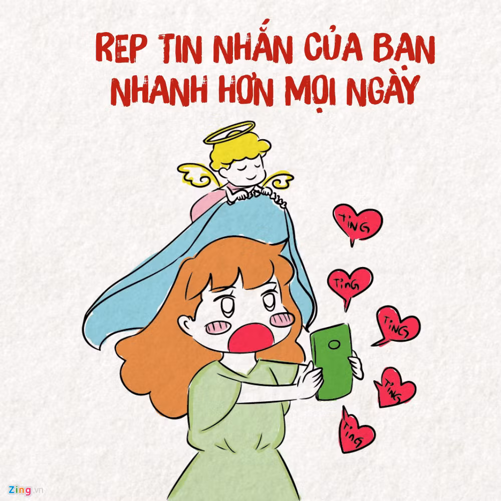 Có câu tốc độ nhắn tin của bạn phụ thuộc việc đối phương là ai. Thay vì để bạn chờ dài cổ và chỉ "seen", nay người ta bỗng nhiên trả lời nhanh bất ngờ. Đây là một dấu hiệu khá lạc quan, hãy chủ động nắm bắt và trò chuyện với họ nhé.