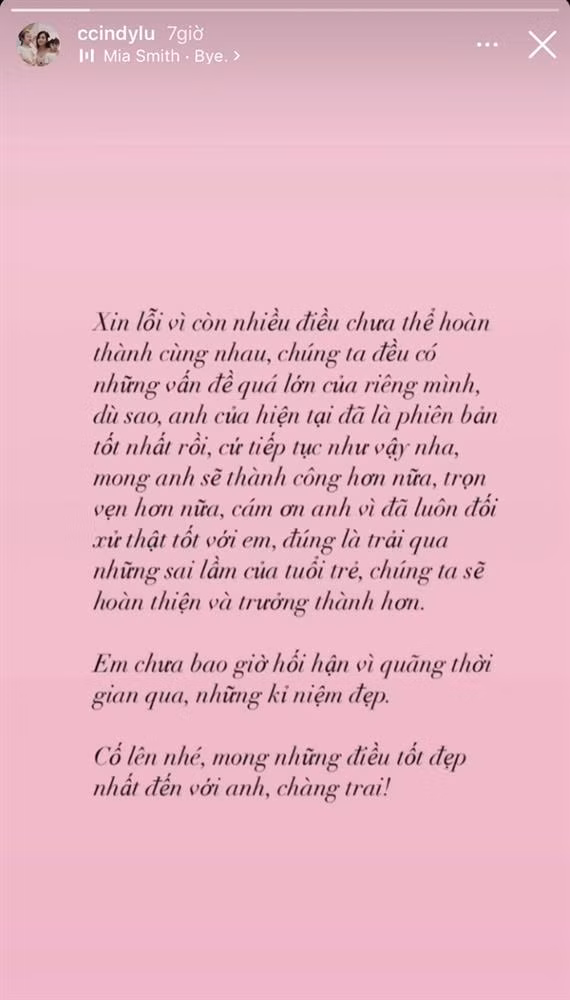 Sau chia sẻ của Đạt G, Cindy Lư lần đầu tiên lên tiếng. "Xin lỗi vì còn nhiều điều chưa thể hoàn thành cùng nhau, chúng ta đều có những vấn đề quá lớn của riêng mình. Dù sao, anh của hiện tại đã là phiên bản tốt nhất rồi, cứ tiếp tục như vậy nha, mong anh sẽ thành công hơn nữa, trọn vẹn hơn nữa", cô nhắn nhủ tình cũ.