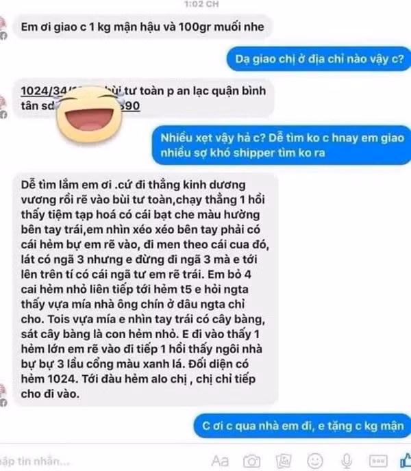 Khách cung cấp địa chỉ lại nhiệt tình chỉ dẫn đường đi cho chủ shop bán hàng, vậy nhưng nghe xong người bán hàng chỉ còn biết năn nỉ khách qua nhà trực tiếp lấy hàng, lại còn khuyến mại thêm 1kg mận.