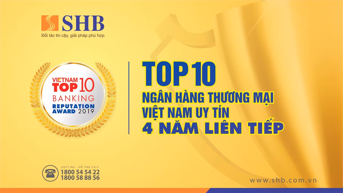 4 nam lien tiep SHB duoc vinh danh top 10 ngan hang Viet Nam uy tin nhat