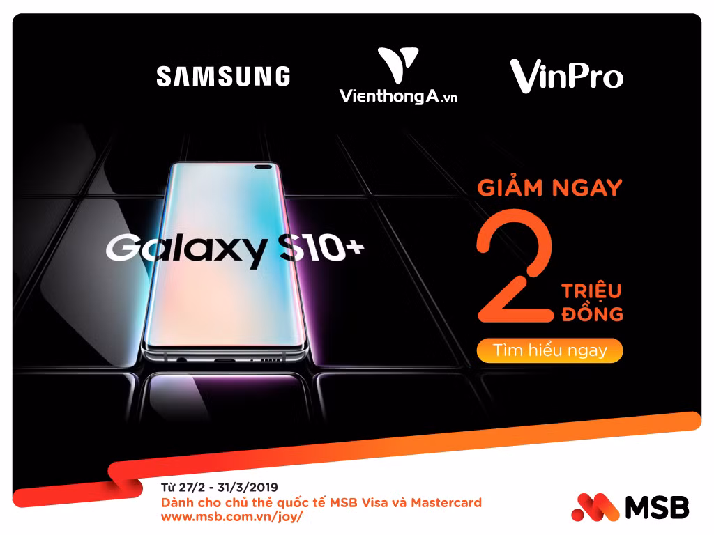 MSB giam gia 2 trieu dong cho chu the quoc te mua Samsung Galaxy S10/S10+