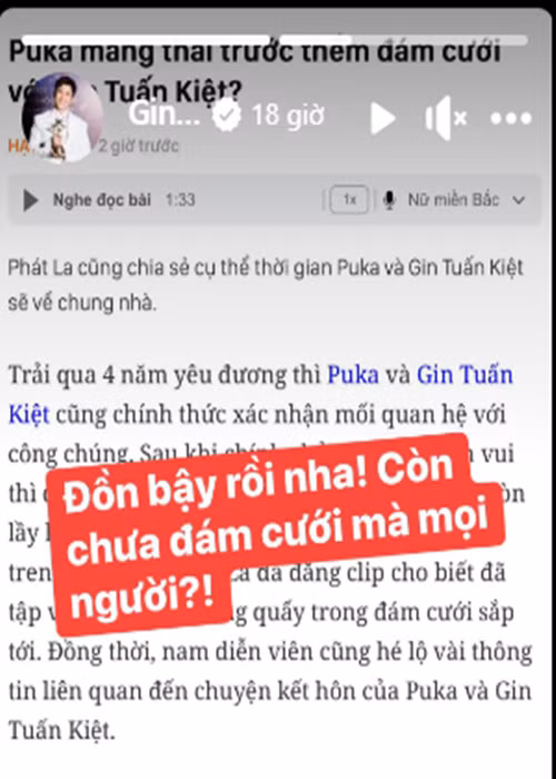 Sau chia sẻ của Phát La, một số cư dân mạng đặt nghi vấn Puka mang thai. Nhanh chóng, Gin Tuấn Kiệt phủ nhận tin đồn. "Đồn bậy rồi nha! Còn chưa đám cưới mà mọi người", tình trẻ của Puka cho biết. Ảnh chụp màn hình.